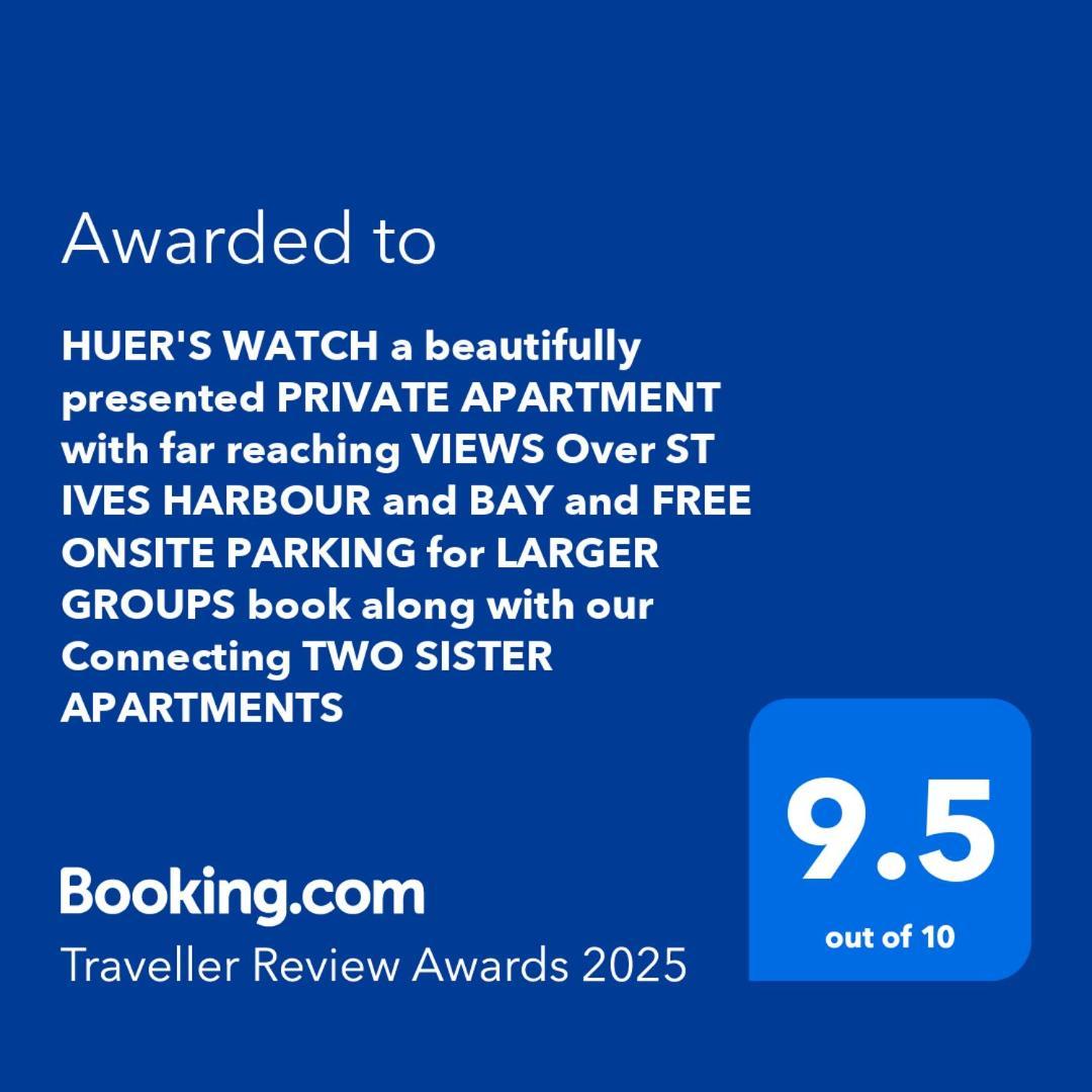 Huer'S Watch A Beautifully Presented Private Apartment With Far Reaching Views Over St Ives Harbour And Bay And Free Onsite Parking For Larger Groups Book Along With Our Connecting Two Sister Apartments Екстериор снимка